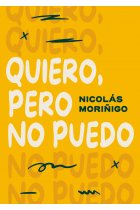 Quiero, pero no puedo