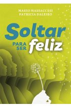 Soltar para ser feliz