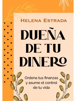 Dueña de tu dinero