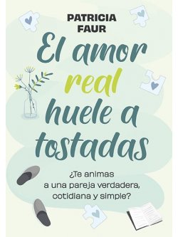 El amor real huele a tostadas