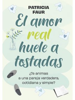 El amor real huele a tostadas