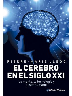 El cerebro en el siglo XXI