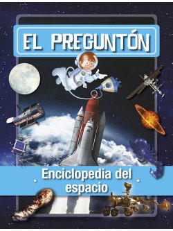 El Preguntón. Enciclopedia del espacio
