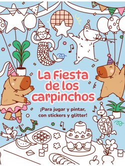 La fiesta de los carpinchos