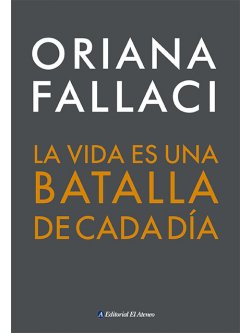 La vida es una batalla de cada día