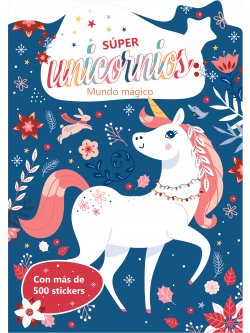 Super unicornios. Mundo mágico