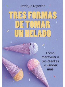 Tres formas de tomar un helado