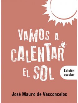 Vamos a calentar el sol - Edición escolar
