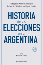 Historia de las elecciones en la Argentina. 2ª Edición