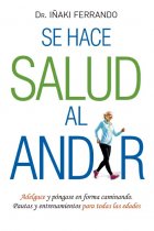 Se hace salud al andar