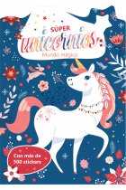 Super unicornios. Mundo mágico