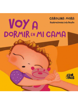 Voy a dormir en mi cama (Rústica)